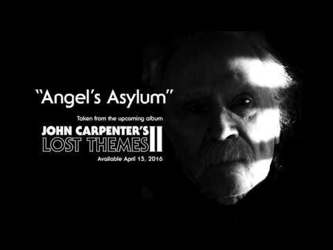 John Carpenter &quot;Angel&#039;s Asylum&quot; (Official Audio)