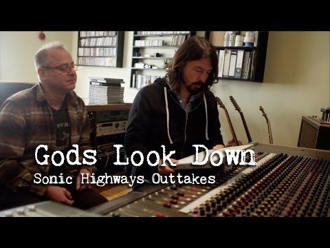 &quot;Gods Look Down&quot; Sonic Highways outtakes