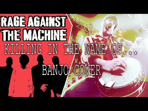 Rage Against the Machine - Banjo cover