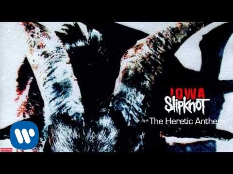 Slipknot - The Heretic Anthem (Audio)