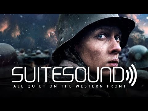All Quiet on the Western Front - Ultimate Soundtrack Suite