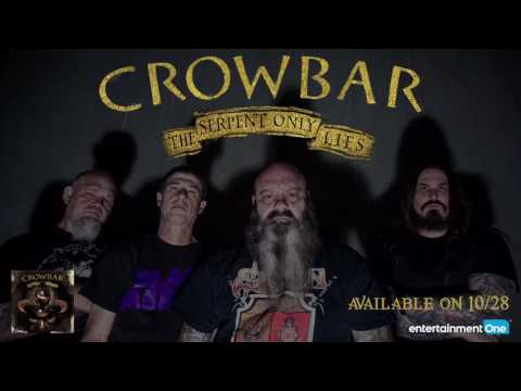Crowbar &quot;The Serpent Only Lies&quot; | The Serpent Only Lies 10.28