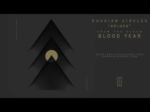 Russian Circles &quot;Arluck&quot; (Official Audio)