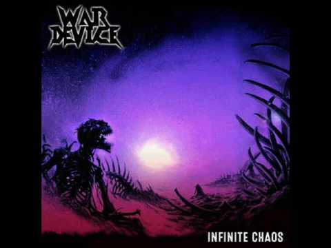 War Device - Infinite Chaos (Full Album, 2017)
