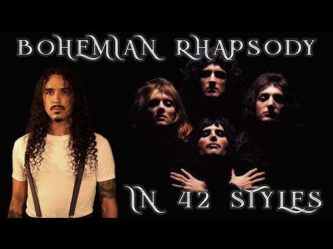 Queen - Bohemian Rhapsody Performed in 42 Styles