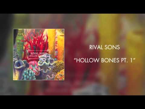 Rival Sons - Hollow Bones Pt. 1 (Official Audio)