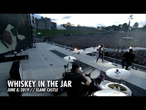 Metallica: Whiskey in the Jar (Slane Castle - Meath, Ireland - June 8, 2019)