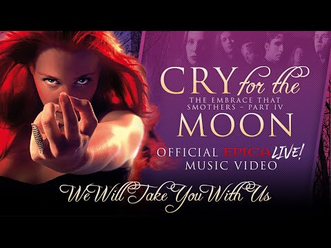 EPICA - Cry for the Moon (We Will Take You With Us—OFFICIAL LIVE VIDEO)