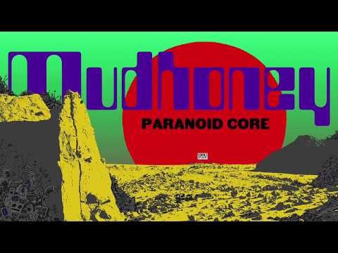Mudhoney - Paranoid Core