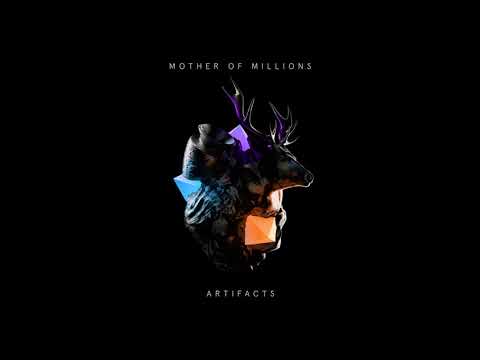 Mother Of Millions - Artifacts (Full Album)