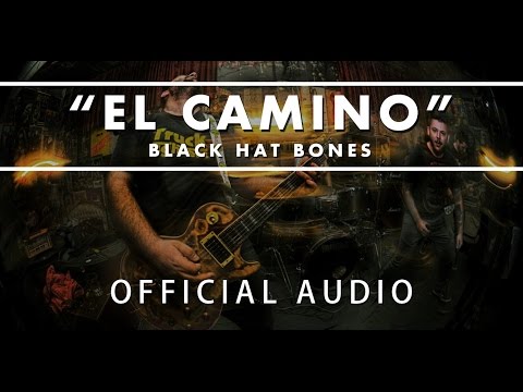 Black Hat Bones - El Camino