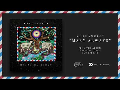 Khruangbin - Mary Always (Official Audio)