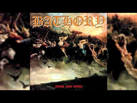 Bathory - Blood Fire Death (Full Album)