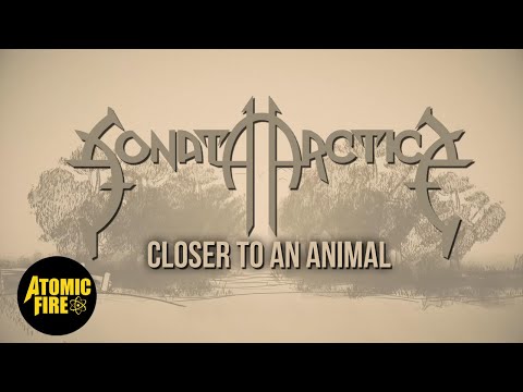 SONATA ARCTICA - Closer To An Animal (Official Lyric Video)