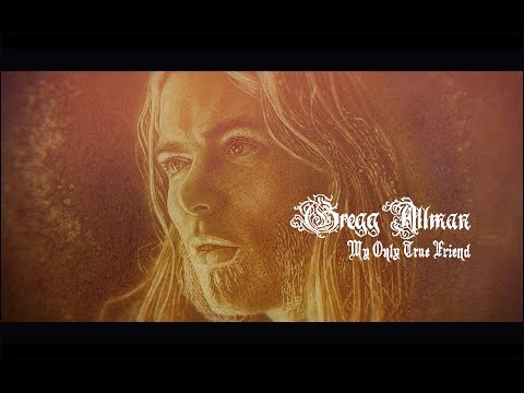 My Only True Friend (LYRIC VIDEO) | Gregg Allman - Southern Blood
