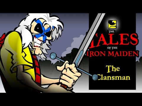 The Tales Of The Iron Maiden - THE CLANSMAN