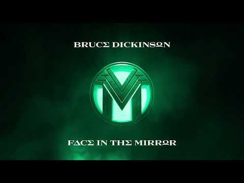 Bruce Dickinson – Face In The Mirror (Official Audio)
