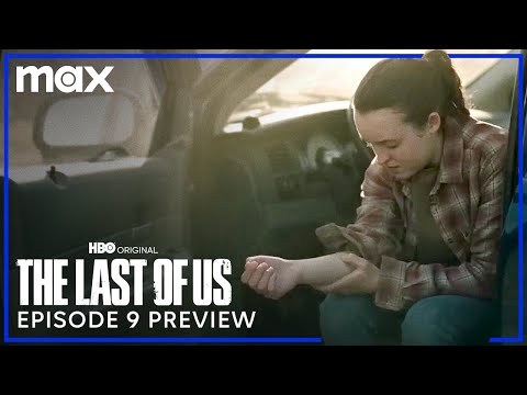 Episode 9 Preview | The Last of Us | HBO Max