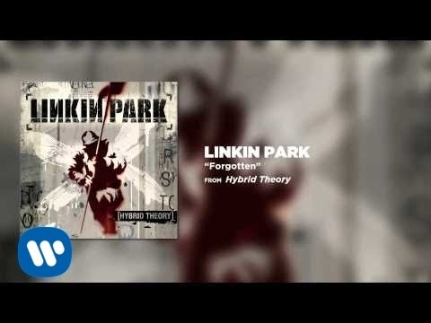 Forgotten - Linkin Park (Hybrid Theory)
