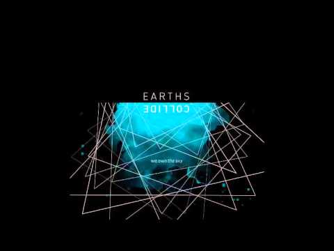 we.own.the.sky - Earths Collide (Full Album)
