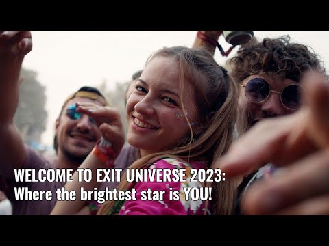WELCOME TO EXIT UNIVERSE 2023: Where the brightest star is YOU!