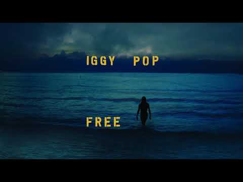 Iggy Pop - Free (Official audio)