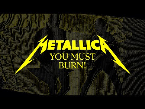 Metallica: You Must Burn! (Official Lyric Video)