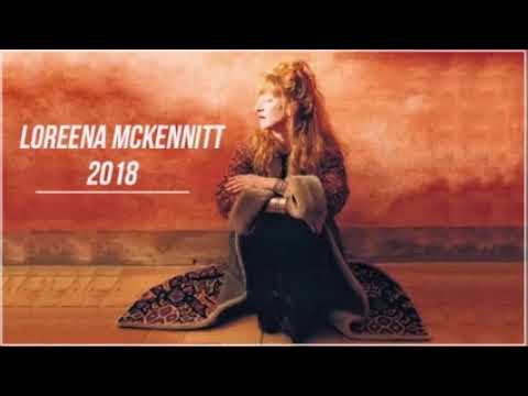 Best Songs of LOREENA MCKENNITT - LOREENA MCKENNITT Greatest Hits Full Album 2018