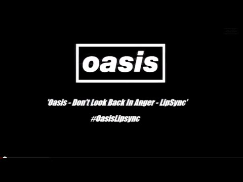 Oasis - Don&#039;t Look Back In Anger (Lip Sync Competition Compilation)
