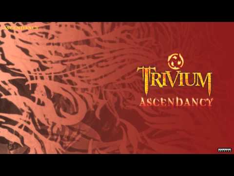 Trivium - Ascendancy (Audio)