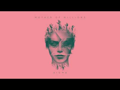Mother Of Millions - Sigma (Full Album)