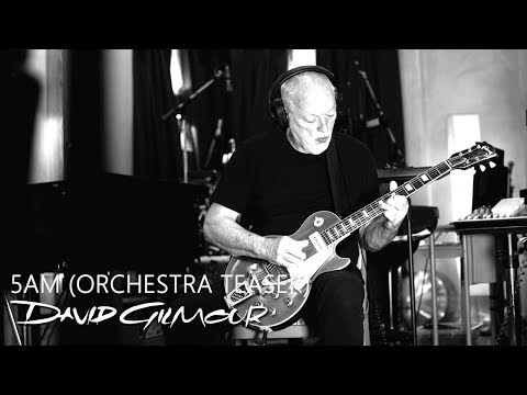 David Gilmour - 5AM (Orchestra Teaser)
