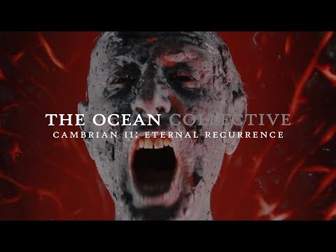 The Ocean - Cambrian II: Eternal Recurrence (OFFICIAL VIDEO)