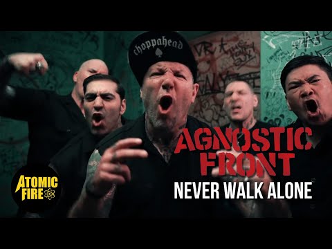 AGNOSTIC FRONT - Never Walk Alone (Official Music Video)