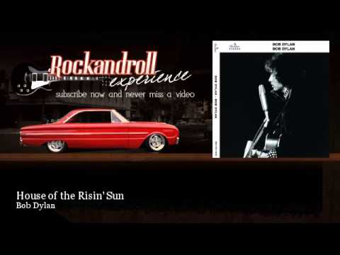 Bob Dylan - House of the Risin&#039; Sun