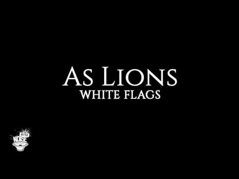 As Lions - &#039;White Flags&#039; (Official Audio)