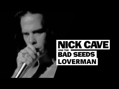 Nick Cave &amp; The Bad Seeds - Loverman