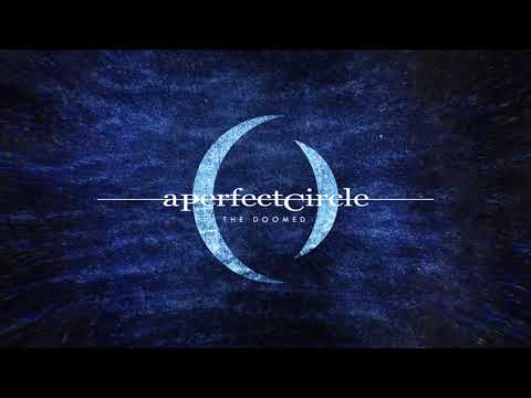 A Perfect Circle - The Doomed [Audio]