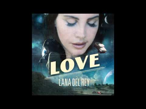 Lana Del Rey - Love (Official Audio)
