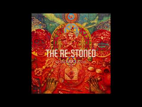 THE RE-STONED - Chronoclasm(Full Album)