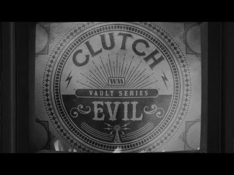Clutch - Evil [Official Video]