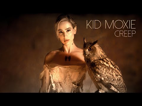 Kid Moxie - Creep (Radiohead cover) (Official Music Video)