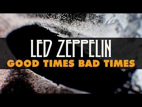 Led Zeppelin - Good Times Bad Times (Official Audio)