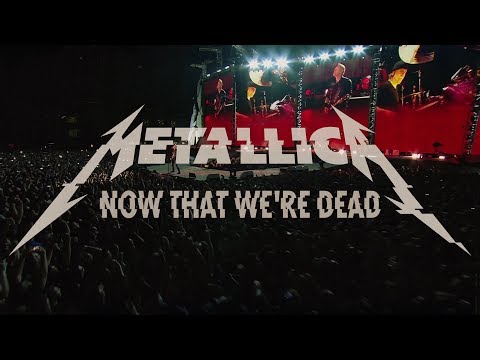 Metallica: Now That We&#039;re Dead (Official Music Video II)