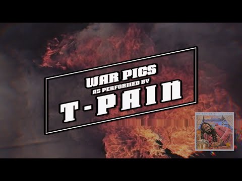 T-Pain - War Pigs (Official Lyric Video)