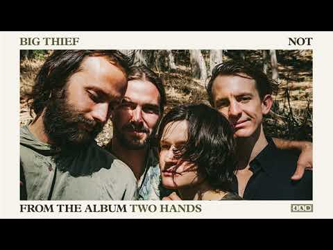 Big Thief - Not (Official Audio)