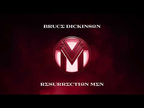 Bruce Dickinson – Resurrection Men (Official Audio)