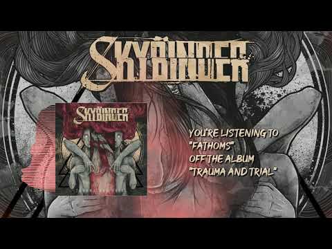 Skybinder - Fathoms (Official Audio)