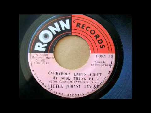 Little Johnny Taylor - Everybody Knows About My Good Thing, Pt. 1 &amp; 2 (1971)