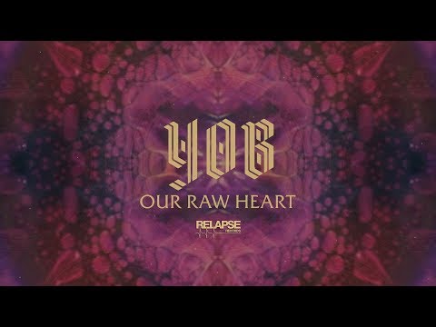 YOB - Our Raw Heart [FULL ALBUM STREAM]